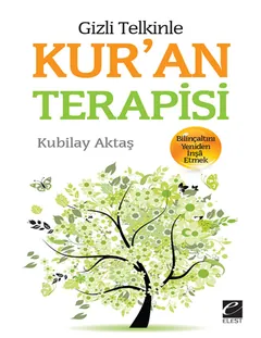 Gizli Telkinle Kur’an Terapisi - Kubilay Aktaş