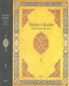 Tefsir-i Kebir 1. Cilt - Mukatil bin Süleyman
