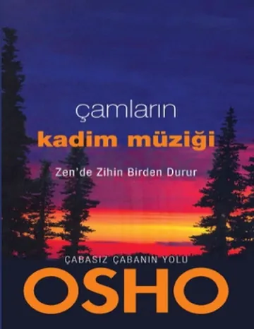Çamların Kadim Müziği - Osho