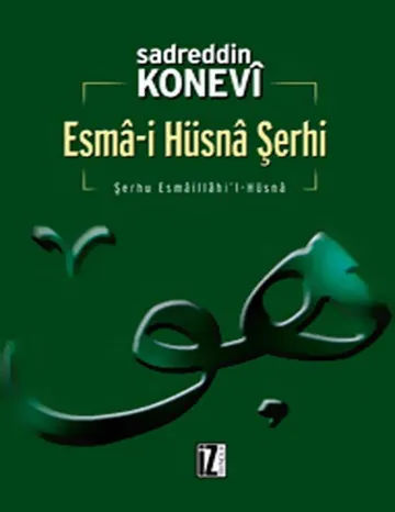 Esmâ-i Hüsnâ Şerhi - Sadreddin Konevî