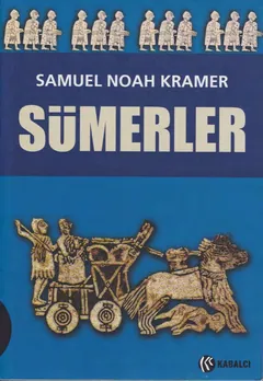 Sümerler - Samuel Noah Kramer