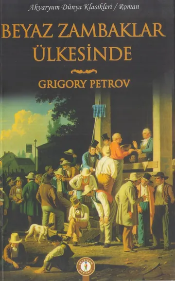 Beyaz Zambaklar Ülkesinde - Grigoriy Petrov