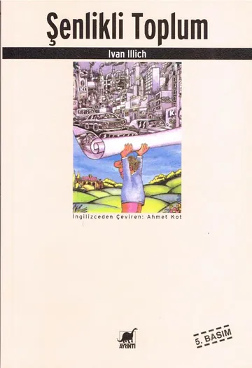 Şenlikli Toplum - Ivan Illich
