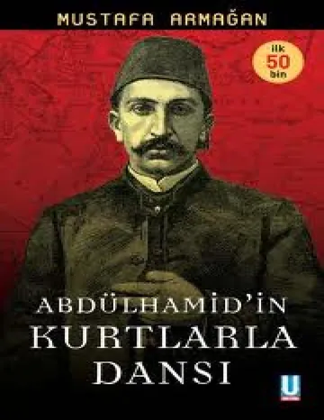 Abdülhamid'in Kurtlarla Dansı - Mustafa Armağan
