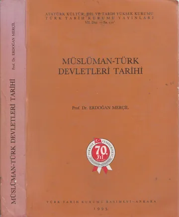 Müslüman-Türk Devletleri Tarihi - Erdoğan Merçil