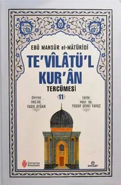 Te'vîlâtü'l-Kur'ân Tercümesi 11. Cilt - Ebû Mansûr el-Mâtürîdî