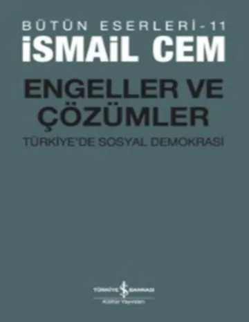 Engeller ve Çözümler - İsmail Cem