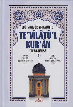 Te'vîlâtü'l-Kur'ân Tercümesi 1. Cilt - Ebû Mansûr el-Mâtürîdî