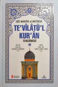 Te'vîlâtü'l-Kur'ân Tercümesi 10. Cilt - Ebû Mansûr el-Mâtürîdî