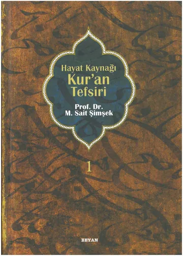 Hayat Kaynağı Kur'an Tefsiri 1. Cilt - M. Sait Şimşek