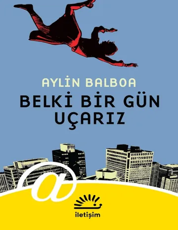 Belki Bir Gün Uçarız - Aylin Balboa