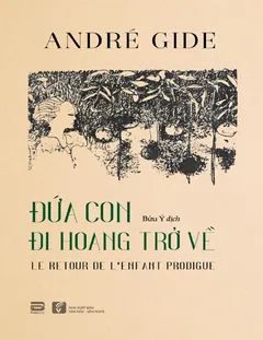 Đứa Con Đi Hoang Trở Về - Andre Gide