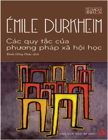 Các Quy Tắc Của Phương Pháp Xã Hội Học - Emile Durkheim
