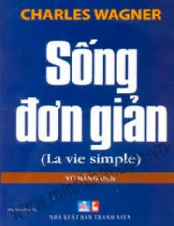 Sống Đời Giản Dị - Charles Wagner