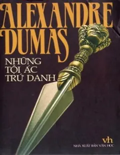 Những Tội Ác Trứ Danh - Alexandre Dumas