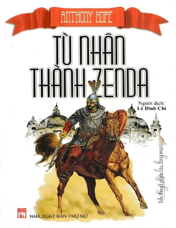 Tù Nhân Thành Zenda - Anthony Hope