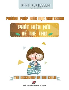 Phương Pháp Giáo Dục Montessori - Maria Montessori