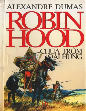 Robin Hood Chúa Trộm Oai Hùng - Alexandre Dumas