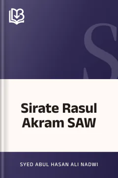Sirate Rasul Akram SAW - Syed Abul Hasan Ali Nadwi