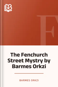 The Fenchurch Street Mystry by Barmes Orkzi - Barmes Orkzi