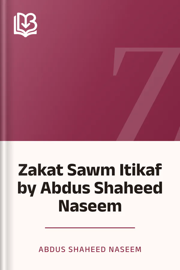 Zakat Sawm Itikaf by Abdus Shaheed Naseem লেখক Abdus Shaheed Naseem, বইয়ের প্রচ্ছদ