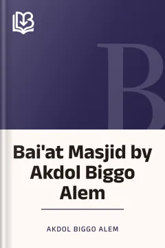 Bai'at Masjid by Akdol Biggo Alem - Akdol Biggo Alem