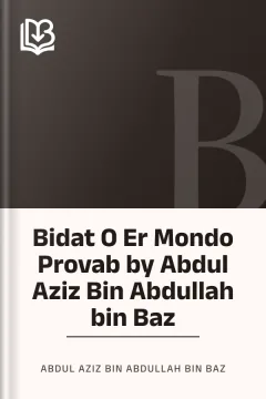 Bidat O Er Mondo Provab by Abdul Aziz Bin Abdullah bin Baz - Abdul Aziz Bin Abdullah Bin Baz