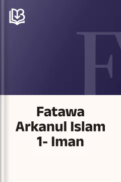 Fatawa Arkanul Islam 1- Iman
