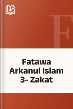 Fatawa Arkanul Islam 3- Zakat