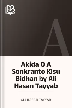 Akida O A Sonkranto Kisu Bidhan by Ali Hasan Tayyab - Ali Hasan Tayyab