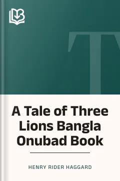 A Tale of Three Lions Bangla Onubad Book - Henry Rider Haggard