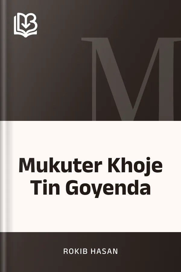 Mukuter Khoje Tin Goyenda লেখক Rokib Hasan, বইয়ের প্রচ্ছদ
