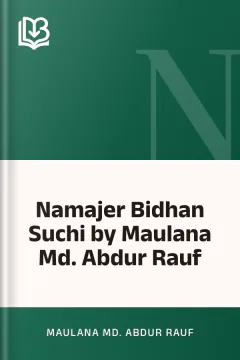 Namajer Bidhan Suchi by Maulana Md. Abdur Rauf - Maulana Md. Abdur Rauf