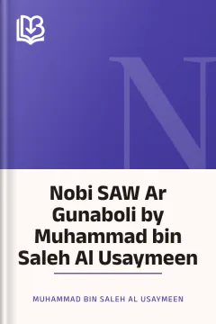 Nobi SAW Ar Gunaboli by Muhammad bin Saleh Al Usaymeen - Muhammad bin Saleh Al Usaymeen