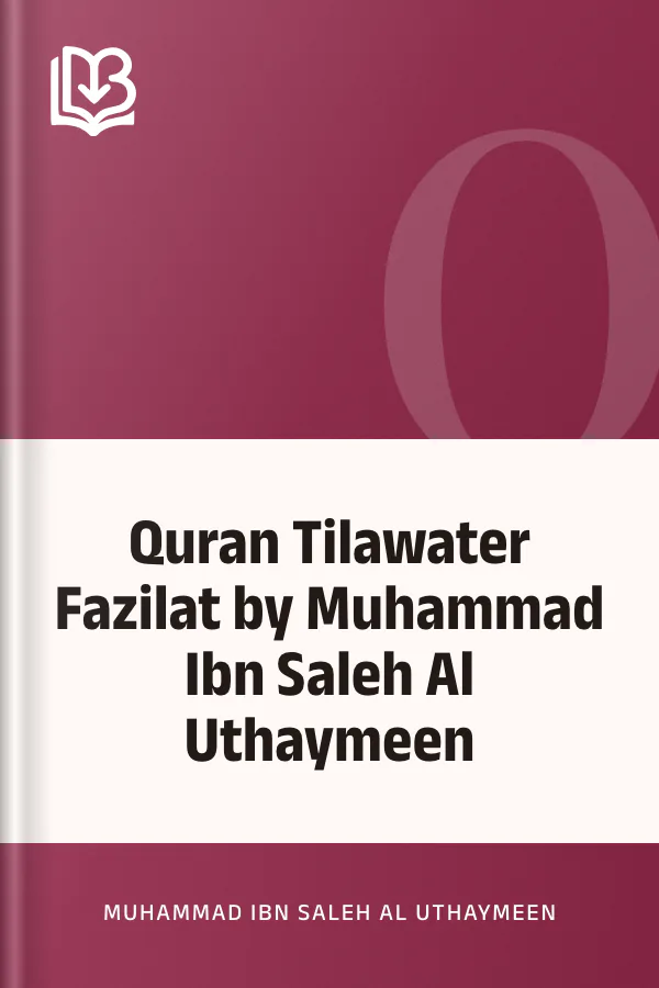 Quran Tilawater Fazilat by Muhammad Ibn Saleh Al Uthaymeen লেখক Muhammad Ibn Saleh Al Uthaymeen, বইয়ের প্রচ্ছদ