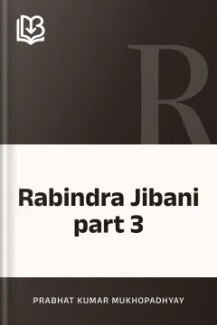 Rabindra Jibani part 3 - Prabhat Kumar Mukhopadhyay