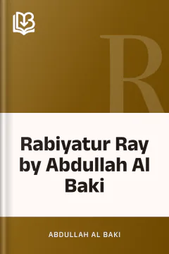 Rabiyatur Ray by Abdullah Al Baki - Abdullah Al Baki