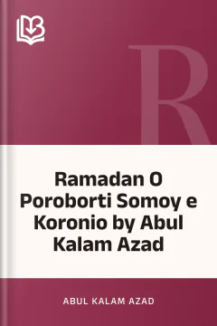 Ramadan O Poroborti Somoy e Koronio by Abul Kalam Azad - Abul Kalam Azad