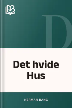 Det hvide Hus - Herman Bang