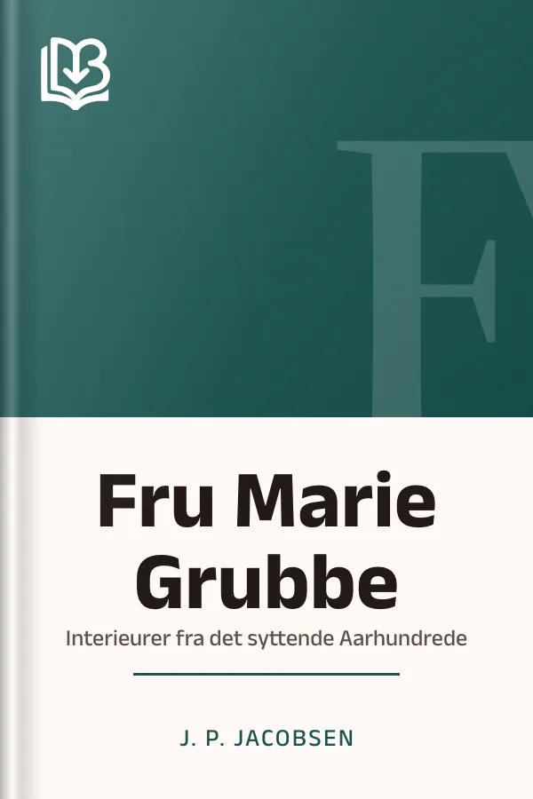 Fru Marie Grubbe - J. P. Jacobsen