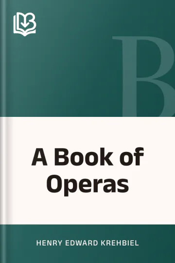 A Book of Operas by Henry Edward Krehbiel, book cover