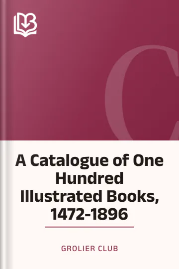 A Catalogue of One Hundred Illustrated Books, 1472-1896 by Grolier Club, book cover