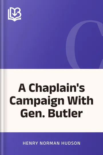 A Chaplain's Campaign With Gen. Butler by Henry Norman Hudson, book cover