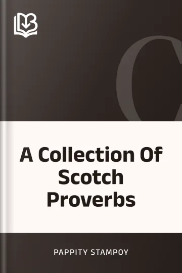 A Collection Of Scotch Proverbs by Pappity Stampoy, book cover