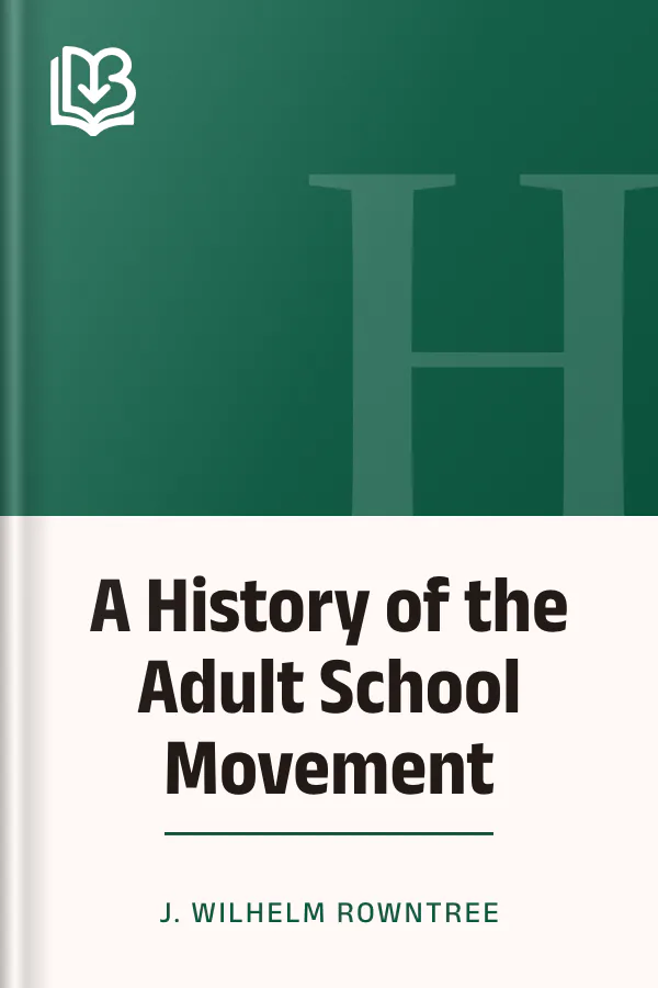 A History of the Adult School Movement by J. Wilhelm Rowntree, book cover