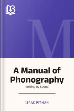 A Manual of Phonography or Writing by Sound - Isaac Pitman