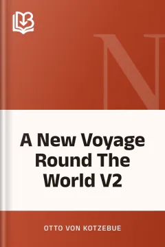 A New Voyage Round The World V2 - Otto Von Kotzebue