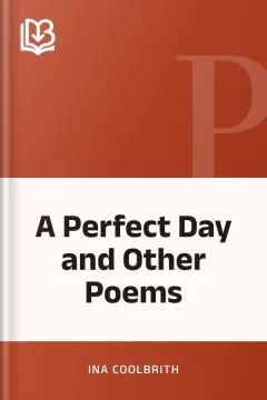 A Perfect Day and Other Poems - Ina Coolbrith