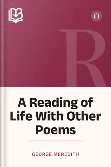 A Reading of Life With Other Poems by George Meredith, book cover