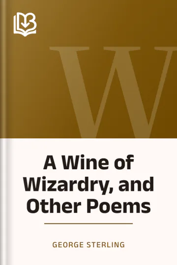 A Wine of Wizardry, and Other Poems by George Sterling, book cover